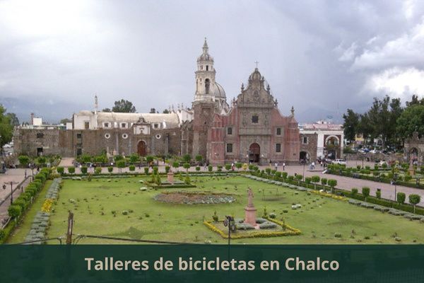Hay algún taller de bicis cerca de mi ubicación actual ➜ Encuentra un taller de bicicletas en Chalco Estado de México