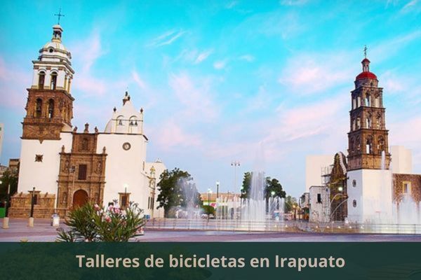 Hay algún taller de bicis cerca de mi ubicación actual ➜ Encuentra un taller de bicicletas en Irapuato Guanajuato
