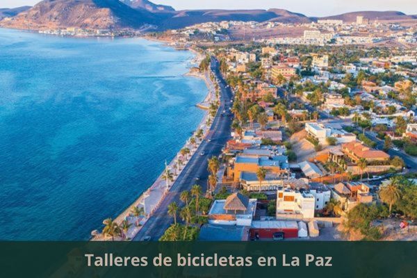 Hay algún taller de bicis cerca de mi ubicación actual ➜ Encuentra un taller de bicicletas en La Paz Baja California Sur