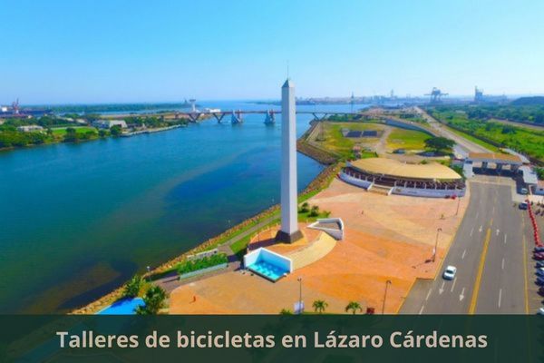 Hay algún taller de bicis cerca de mi ubicación actual ➜ Encuentra un taller de bicicletas en Lázaro Cárdenas Michoacán