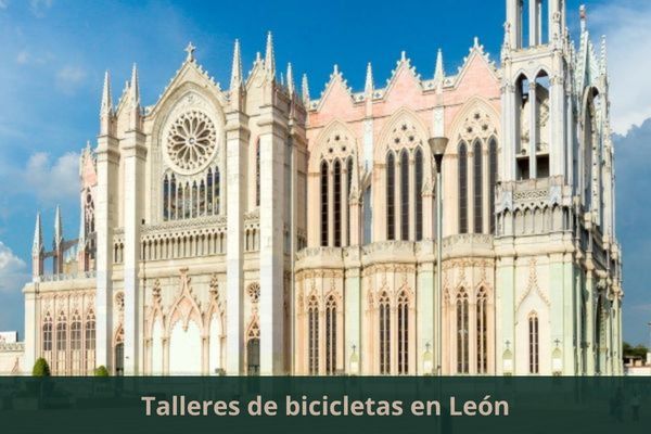 Hay algún taller de bicis cerca de mi ubicación actual ➜ Encuentra un taller de bicicletas en León Guanajuato