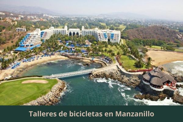Hay algún taller de bicis cerca de mi ubicación actual ➜ Encuentra un taller de bicicletas en Manzanillo Colima