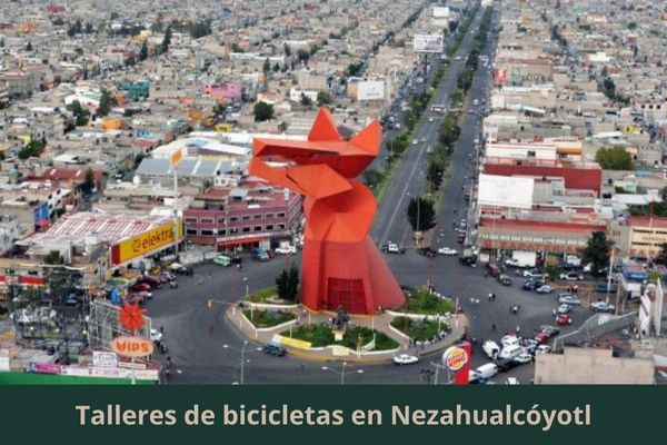 Hay algún taller de bicis cerca de mi ubicación actual ➜ Encuentra un taller de bicicletas en Nezahualcóyotl Estado de México