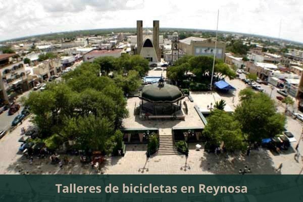 Hay algún taller de bicis cerca de mi ubicación actual ➜ Encuentra un taller de bicicletas en Reynosa Tamaulipas