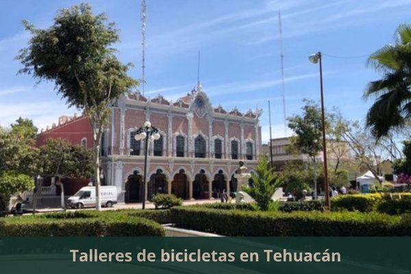 Hay algún taller de bicis cerca de mi ubicación actual ➜ Encuentra un taller de bicicletas en Tehuacán Puebla