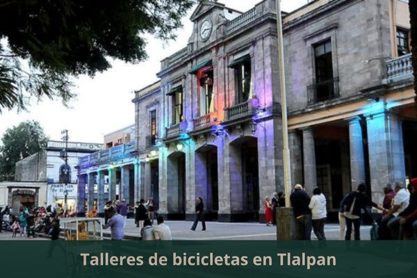 Hay algún taller de bicis cerca de mi ubicación actual ➜ Encuentra un taller de bicicletas en Tlalpan CDMX