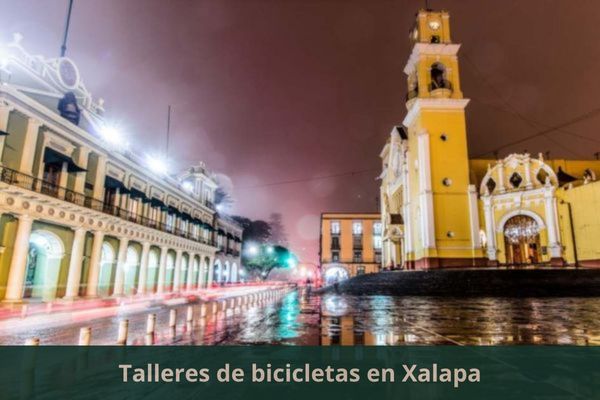 Hay algún taller de bicis cerca de mi ubicación actual ➜ Encuentra un taller de bicicletas en Xalapa Veracruz